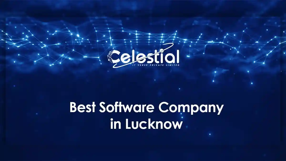 Celestial IT Verse: Best Software Company in Lucknow