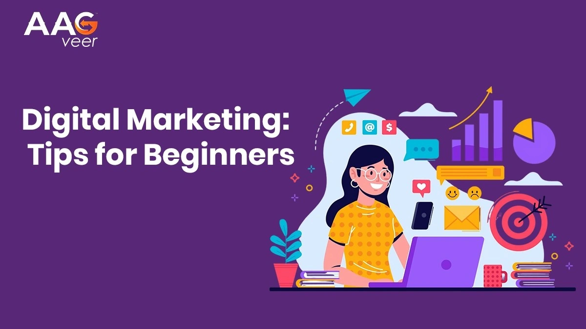 Digital Marketing: Tips for Beginners