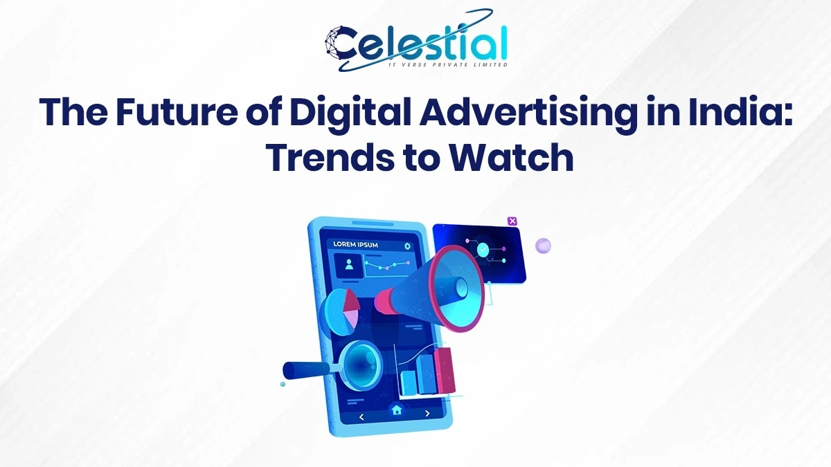The Future of Digital Advertising in India: Trends to Watch